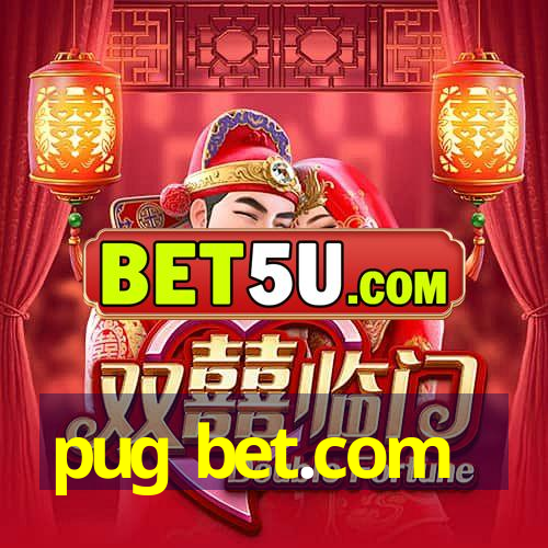 pug bet.com